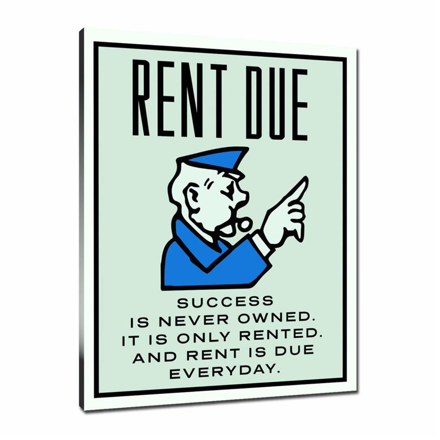 Vertical, Street Art, Prints, Pop Art, Paintings, Monopoly Quotes, Canvas, Art, Rent Due, Success Is Never Owned, Success Is Never Owned, Success Is Only Rented, And Rent Is Due Everyday, Motivation Quotes, Quotes, Monopoly, Artwork, Board Game